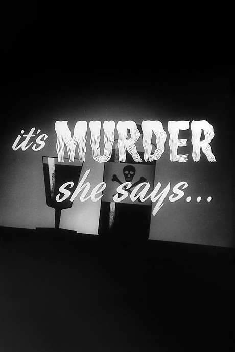 It’s Murder She Says…